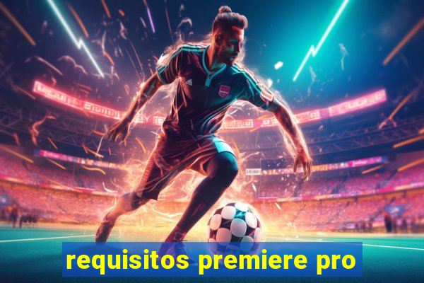 requisitos premiere pro